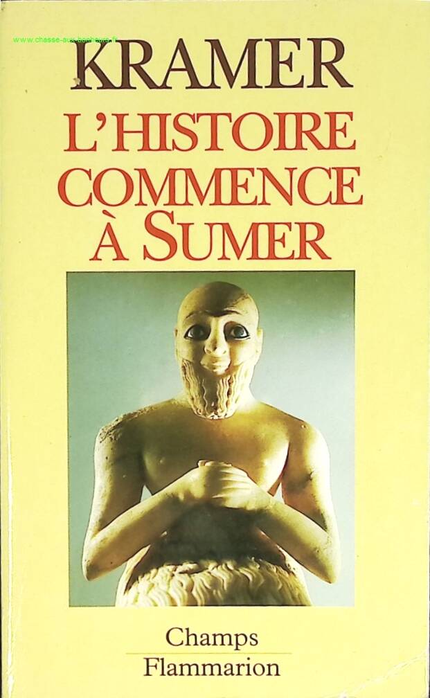 L'histoire commence à Sumer - Kramer Samuel-Noah - livre