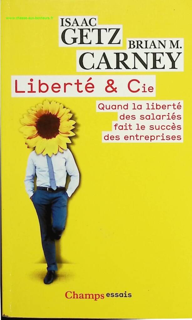 Liberty &amp; Co. - When employee freedom makes companies happy - Brian M. Carney, Isaac Getz - book