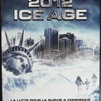2012 – Ice Age – Patrick Laborteaux – DVD SF-Apokalypse