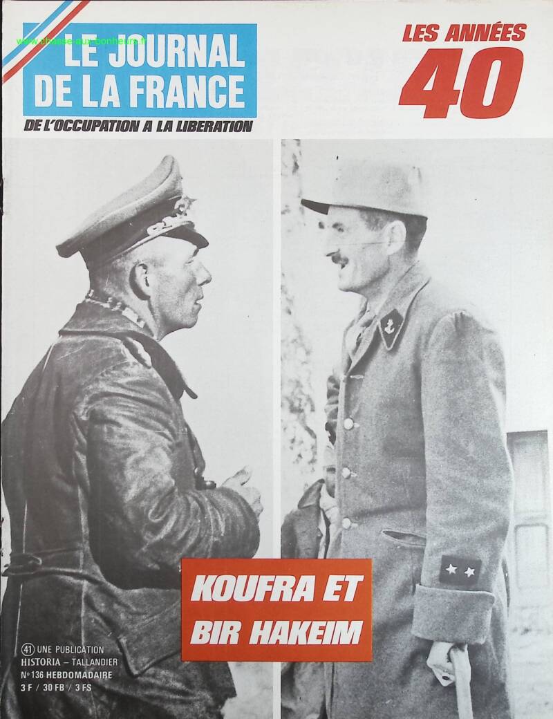 Koufra and Bir Hakeim - No. 136 - The newspaper of France in the 1940s - Magazine review book
