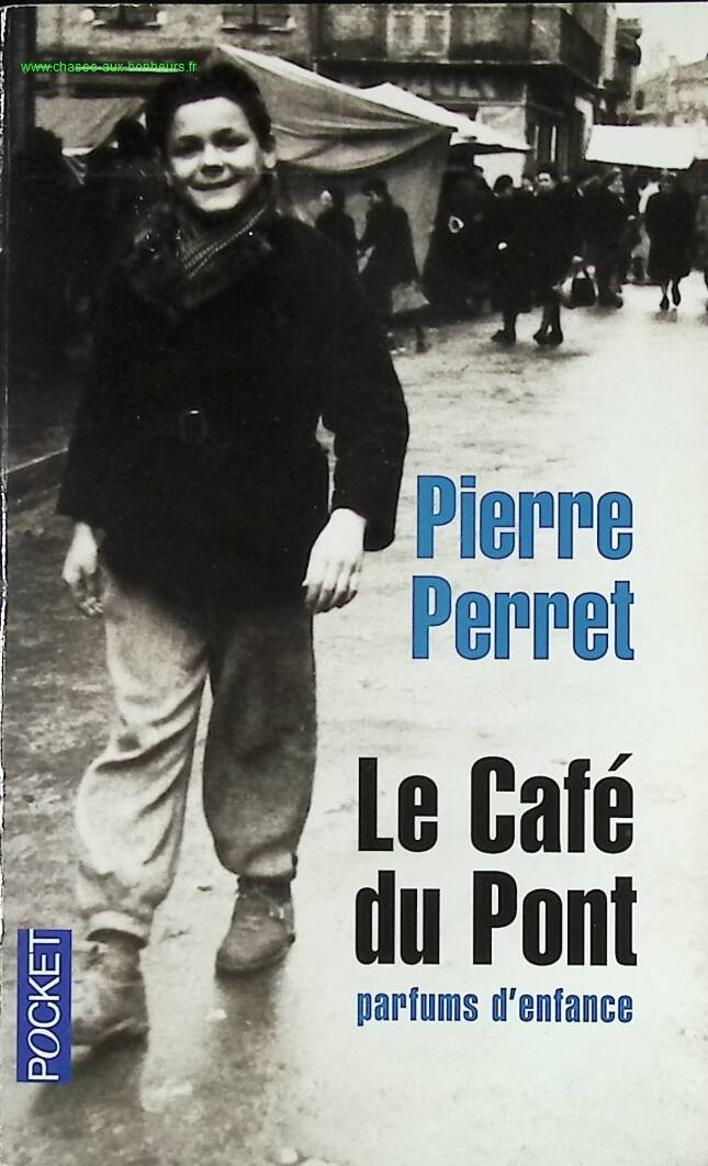 The Bridge Café - Childhood Scents - Pierre PERRET - book