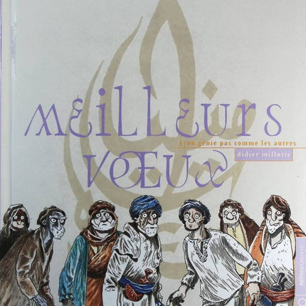 Meilleurs Voeux Tome 1 - Un Génie Pas Comme Les Autres - Didier Millotte - livre BD
