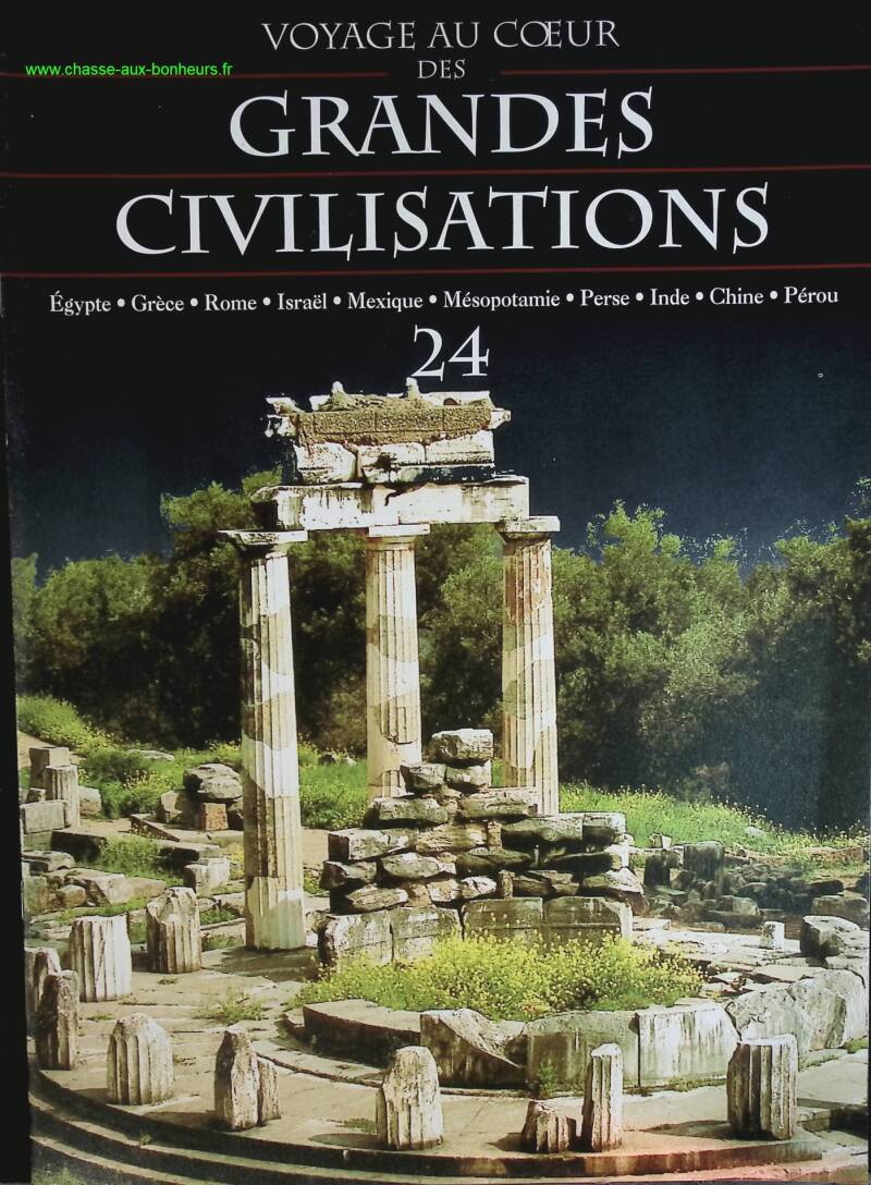 Grèce antique - Voyage au coeur des grandes civilisations - n° 24 - revue magazine
