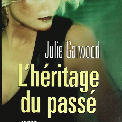 L'héritage du passé - Julie Garwood - livre
