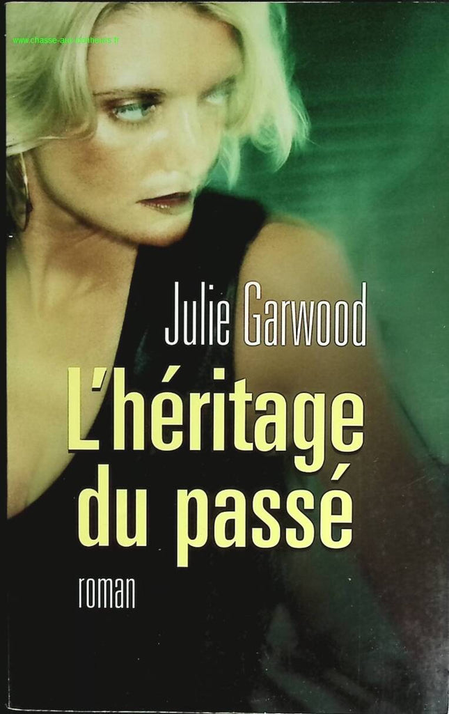 L'héritage du passé - Julie Garwood - livre