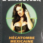 Mexican Massacre - The Executioner Gérard De Villers - Don Pendleton - Book