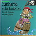 Sanbarbe et les fantômes - Alcantara, Capdevila - livre