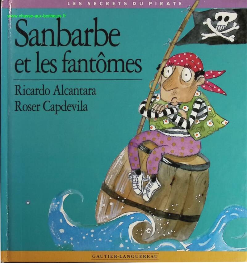 Sanbarbe and the Ghosts - Alcantara, Capdevila - book