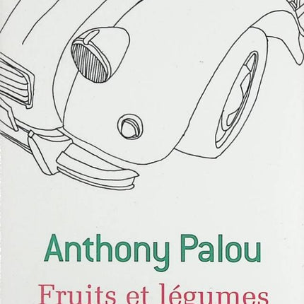 Fruits et légumes - Anthony Palou - livre