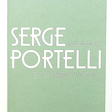 Wer bin ich, dass ich über andere urteile? – Serge Portelli – Buch