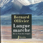 Der lange Marsch - Band 3 Der Wind der Steppe - Bernard Ollivier - Buch
