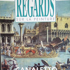 Canaletto - Regards sur la peinture - n° 20 - revue magazine