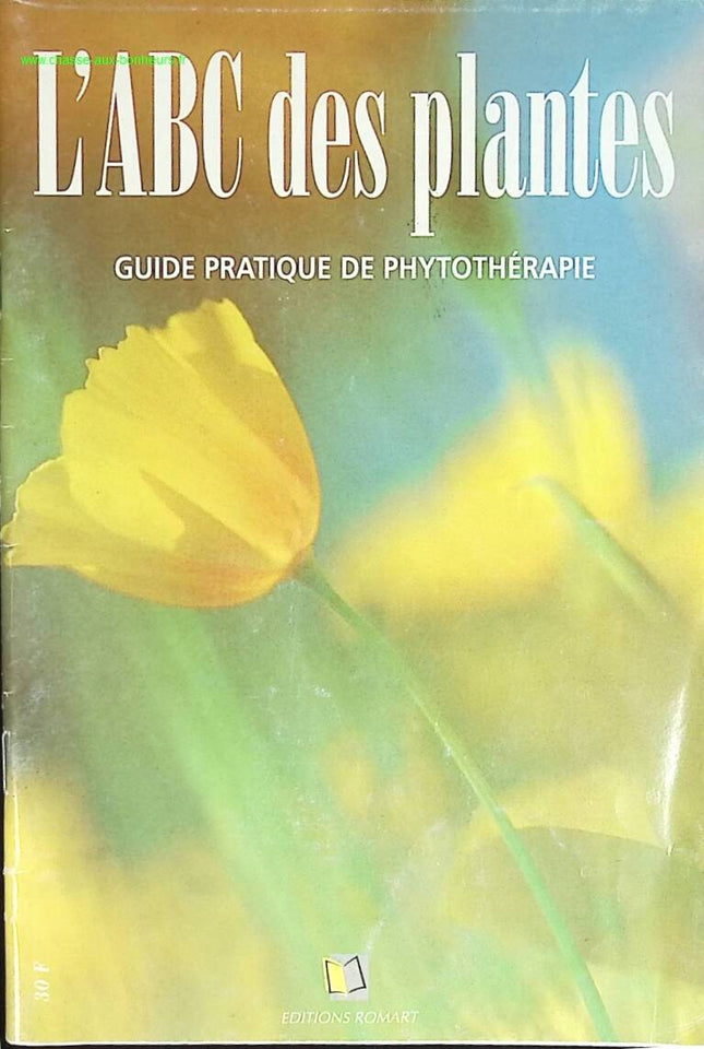 Das ABC der Pflanzen - Praktischer Leitfaden zur Phytotherapie - Buch