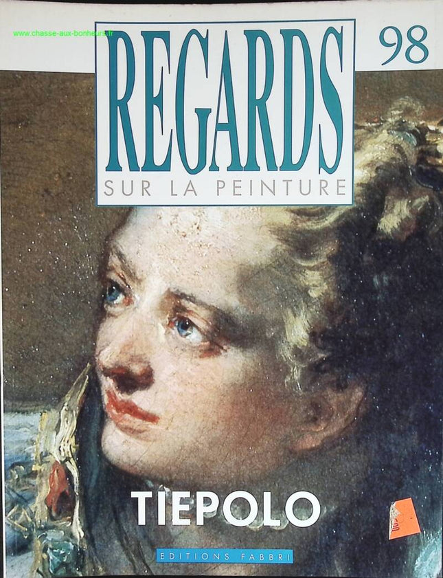 Tiepolo - Regards sur la peinture - n° 98 - revue magazine