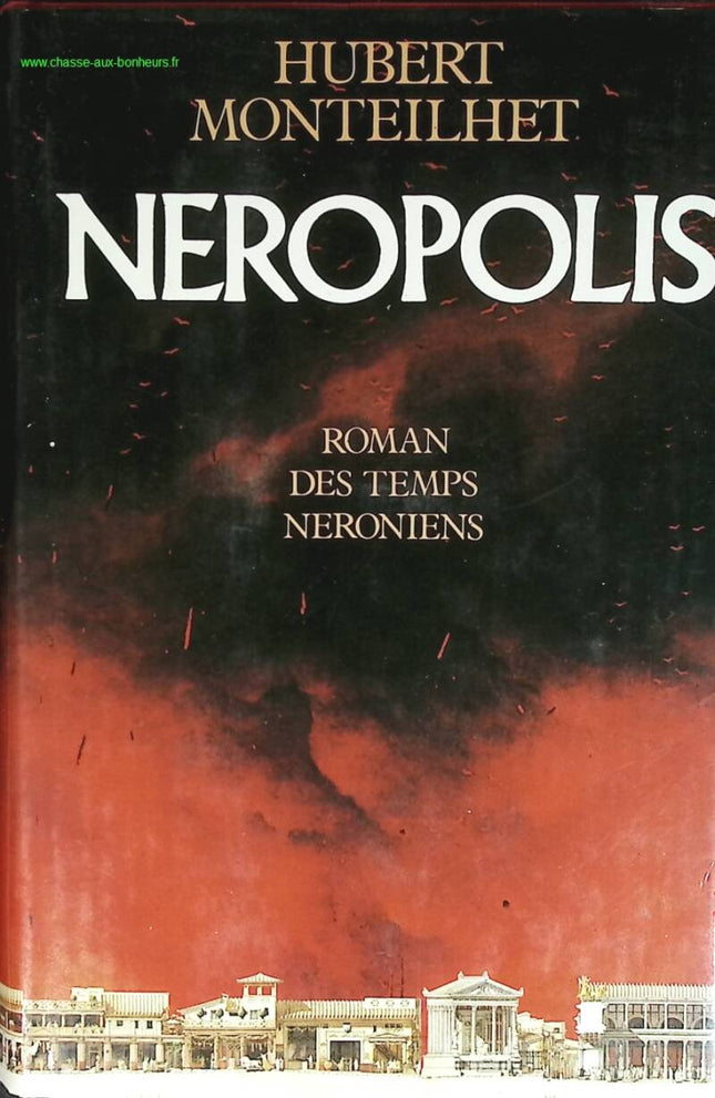 Neropolis - Hubert Monteilhet - livre
