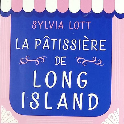 La pâtissière de Long Island - Sylvia Lott - livre