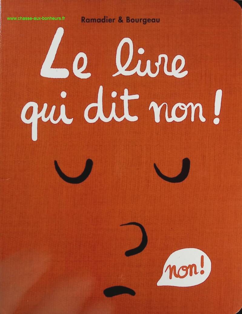 The book that says no! - Cédric Ramadier, Vincent Bourgeau - Book