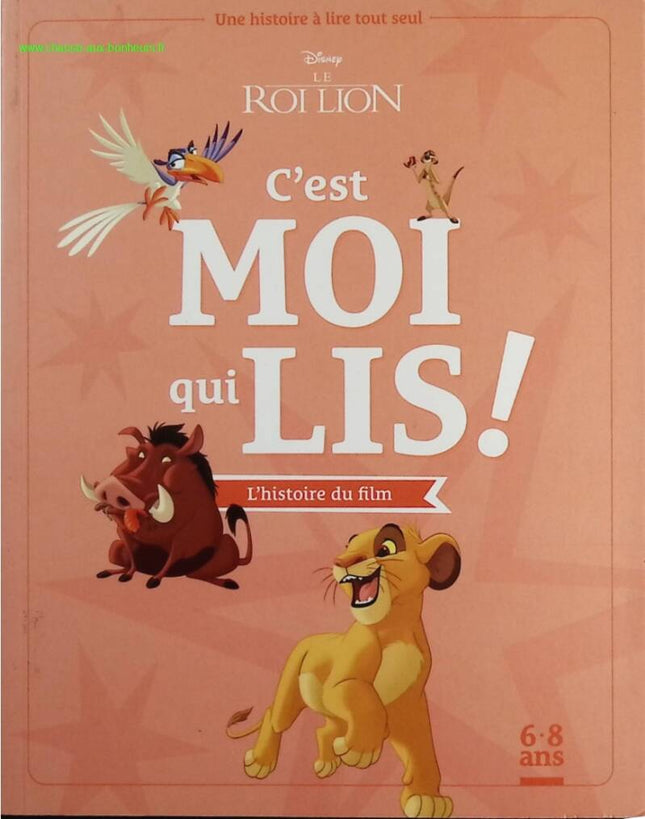 LE ROI LION - C'est moi qui lis - L'histoire du film - Disney - Une histoire à lire tout seul - Emmanuelle Caussé - livre