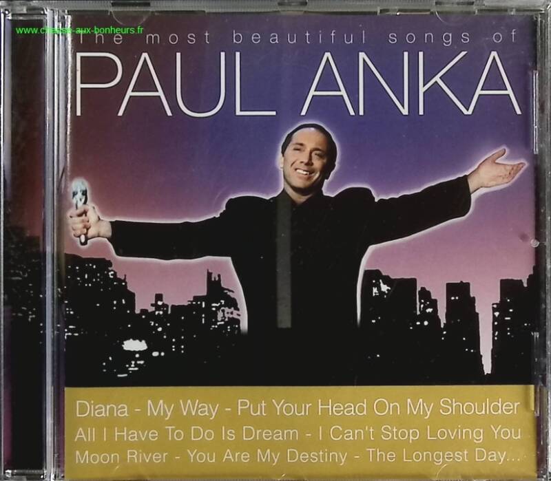The Most beautiful songs of Paul Anka - Paul Anka - CD