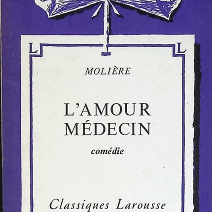 L'amour médecin - Molière - livre