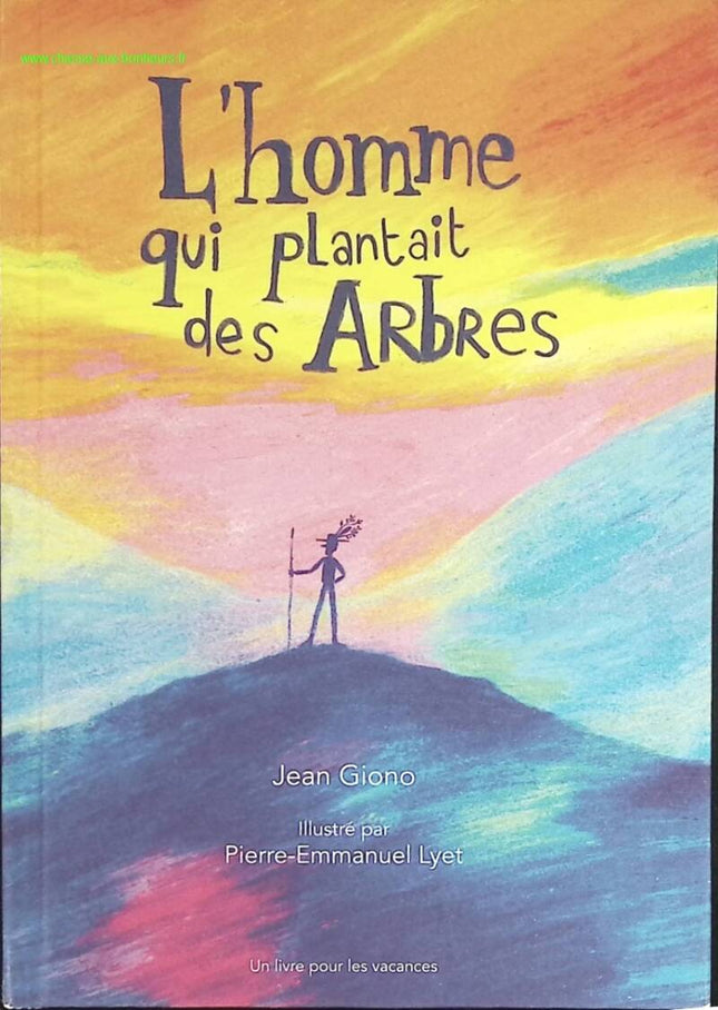 L'homme qui plantait des arbres - Jean Giono - livre