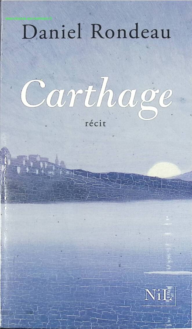 Carthage - Daniel Rondeau - book