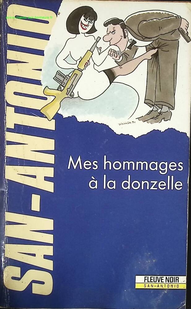 Mes hommages à la donzelle – San-Antonio – Roman policier humoristique et enquête déjantée - livre