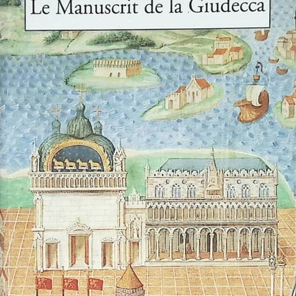 Le Manuscrit de la Giudecca - Yvon Toussaint - livre