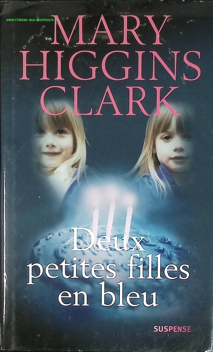 Deux petites filles en bleu - Mary Higgins Clark - livre