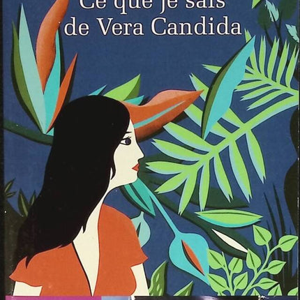 Ce que je sais de Vera Candida - Véronique Ovaldé - livre