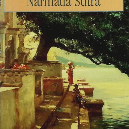 Narmada Sutra - Gita Mehta - livre