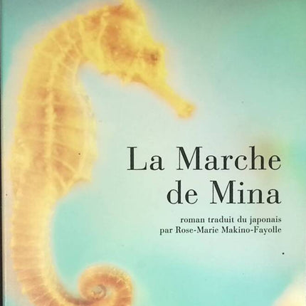 La Marche de Mina - Yôko Ogawa - livre