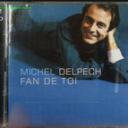 Fan of you - Michel Delpech - CD