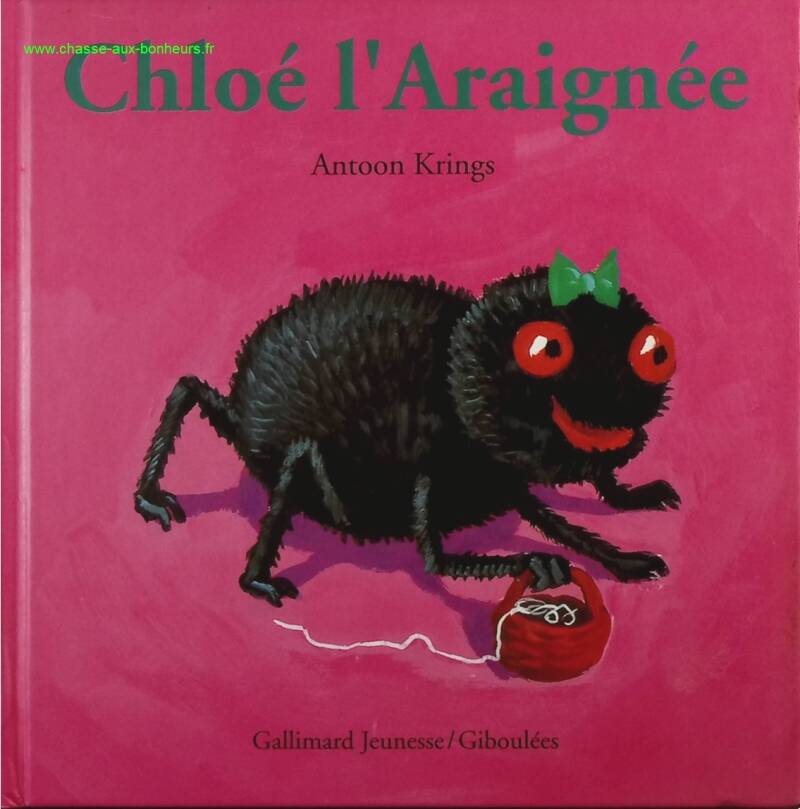 Chloé l'Araignée - Antoon Krings - Livre