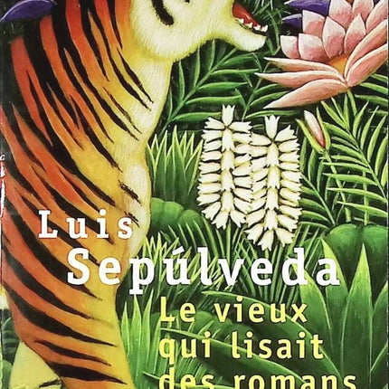The Old Man Who Read Love Stories - Luis Sepúlveda - book