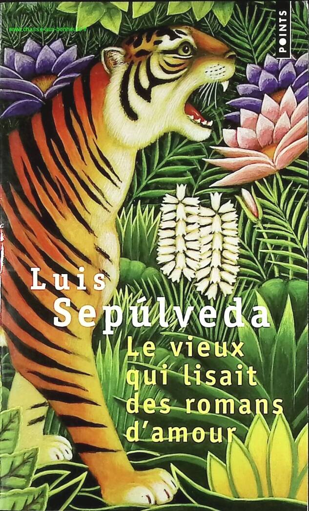 Le Vieux qui lisait des romans d’amour – Luis Sepúlveda – Roman court émotion nature Amazon – Livre d’occasion - livre