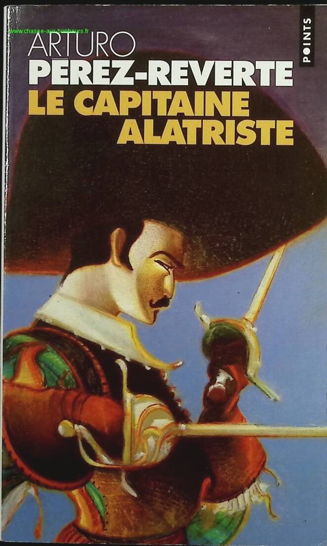 The Adventures of Captain Alatriste - Arturo Pérez-Reverte - book