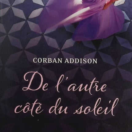 Roman contemporain drame et espoir – De l’autre côté du soleil Corban Addison - livre