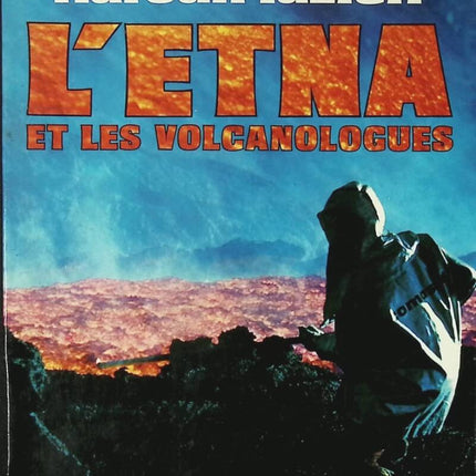 Etna and the Volcanologists - Haroun Tazief - book