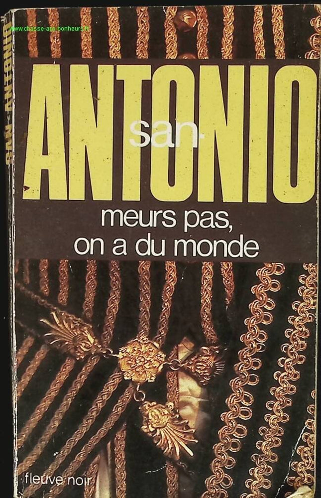 Meurs pas on a du monde - San-Antonio - livre