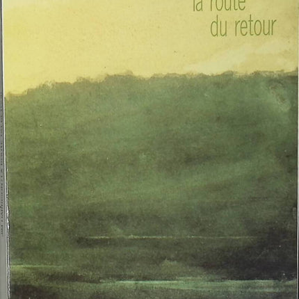 La Route du retour - Jim Harrison - livre