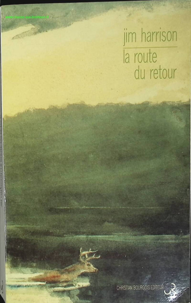 La Route du retour - Jim Harrison - livre