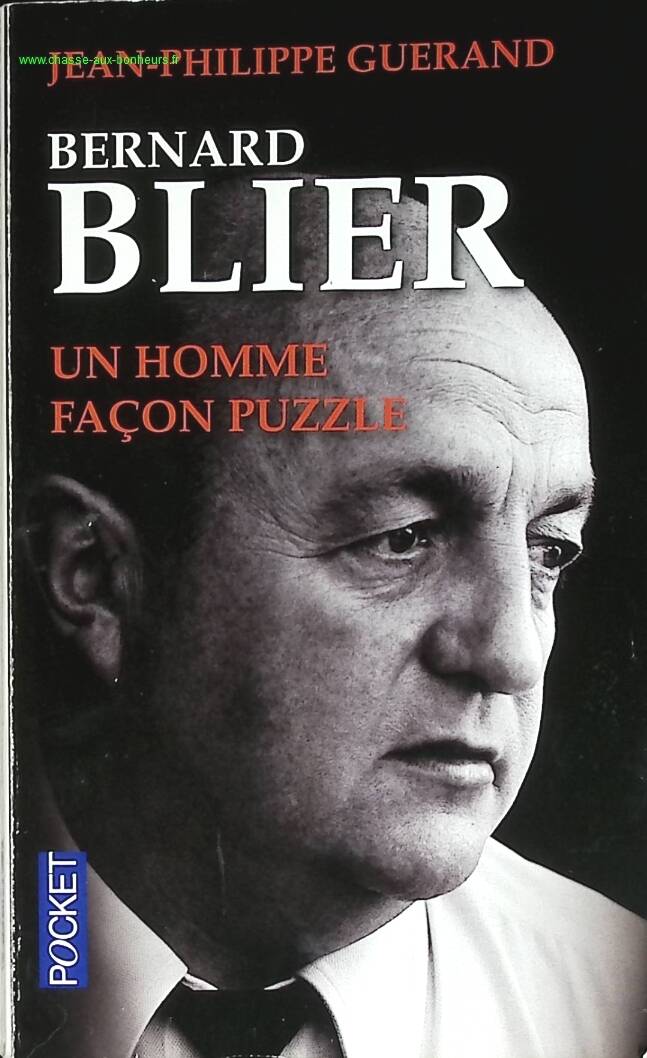 Bernard Blier, Un Homme Façon Puzzle - Jean-Philippe Guerand - livre