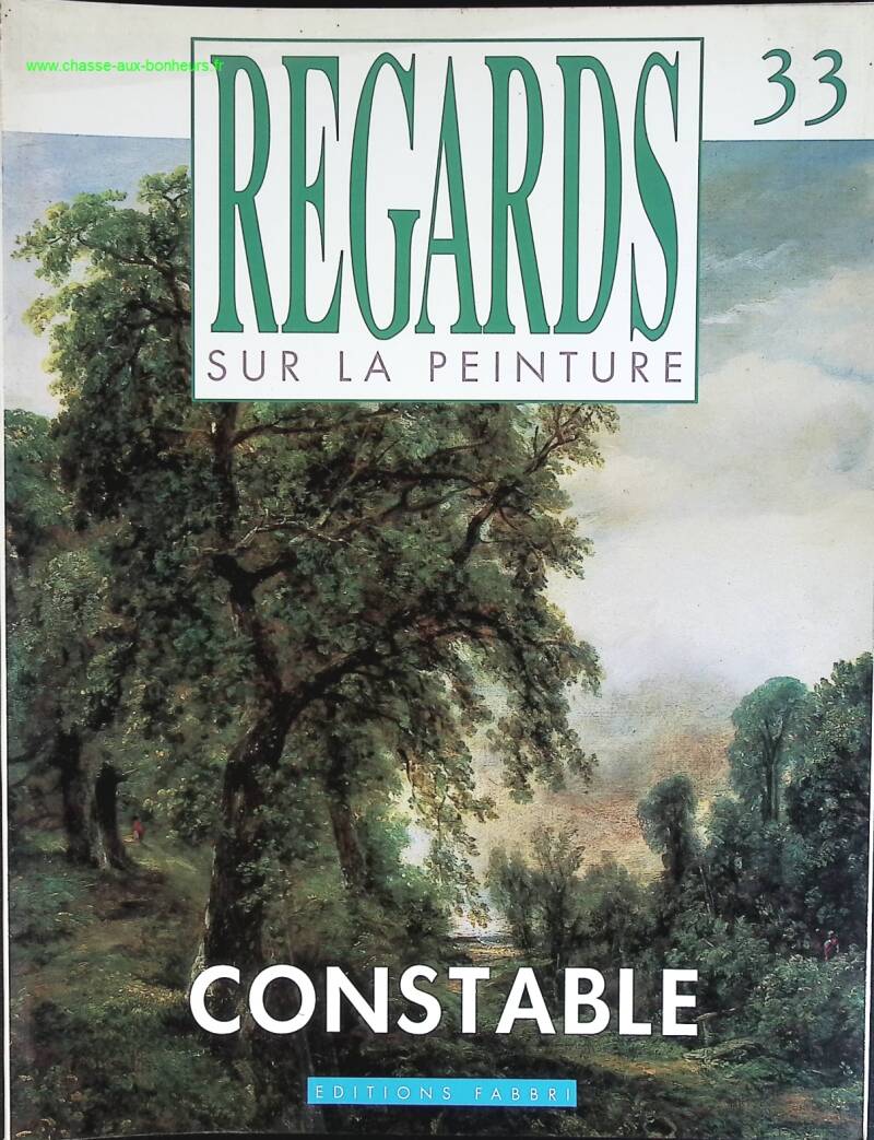 Constable - Regards sur la peinture - n° 33 - revue magazine