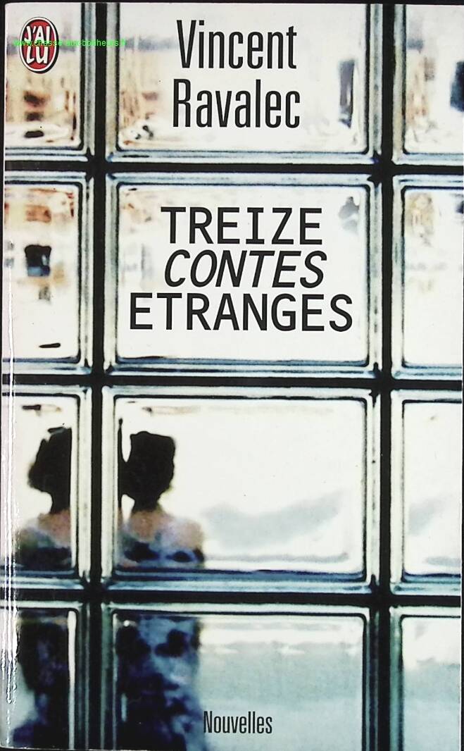 Thirteen Strange Tales - Vincent Ravalec - book