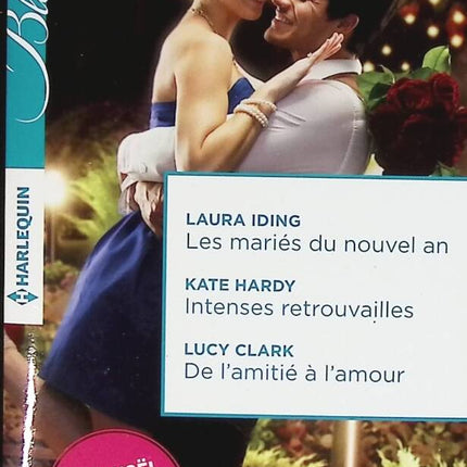 Intensives Wiedersehen von Braut und Bräutigam zu Neujahr – Von Freundschaft zu Liebe – Laura Iding, Kate Hardy, Lucy Clark – Buch
