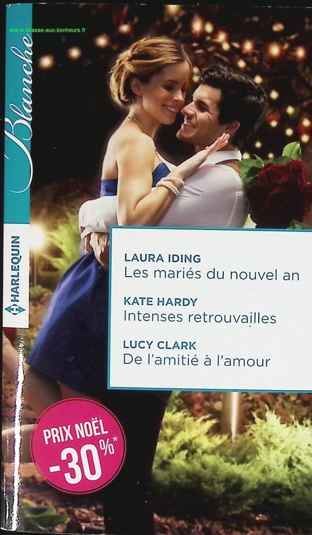 Intensives Wiedersehen von Braut und Bräutigam zu Neujahr – Von Freundschaft zu Liebe – Laura Iding, Kate Hardy, Lucy Clark – Buch