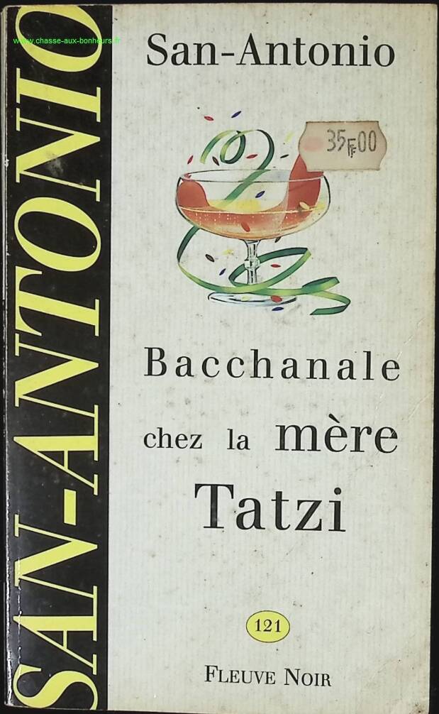 Bacchanale chez la mère Tatzi - San-Antonio - livre