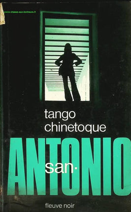 Tango chinetoque – San-Antonio | Roman policier humoristique et aventure en Chine - Livre