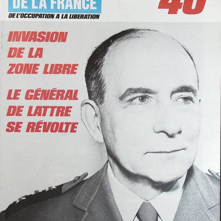 Invasion de la zone libre - N° 140 - Le journal de la France les années 40 - Livre revue magazine